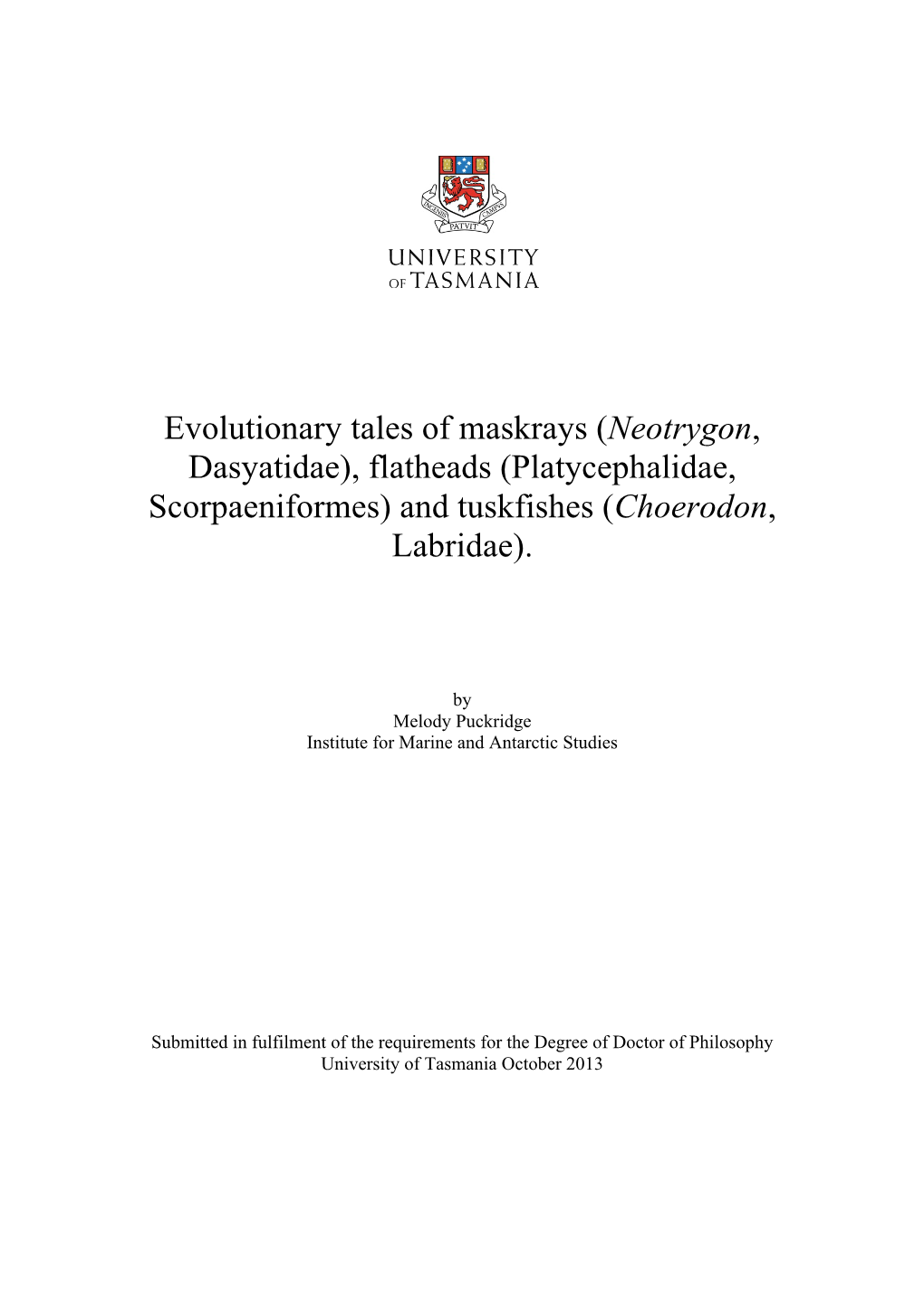 Evolutionary Tales of Maskrays (Neotrygon, Dasyatidae), Flatheads (Platycephalidae, Scorpaeniformes) and Tuskfishes (Choerodon, Labridae)