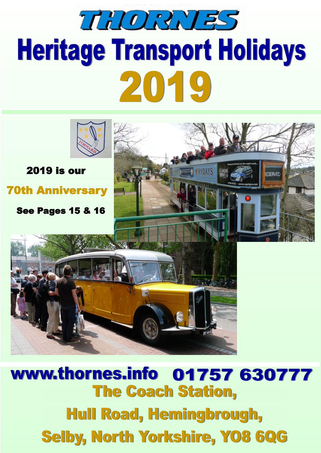 THORNES INDEPENDENT LIMITED the Coach Station Hull Road Hemingbrough Selby North Yorkshire YO8 6QG