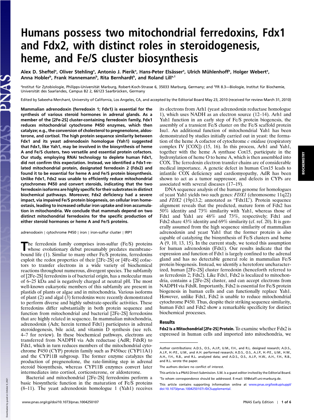 Humans Possess Two Mitochondrial Ferredoxins, Fdx1 and Fdx2, with Distinct Roles in Steroidogenesis, Heme, and Fe/S Cluster Biosynthesis