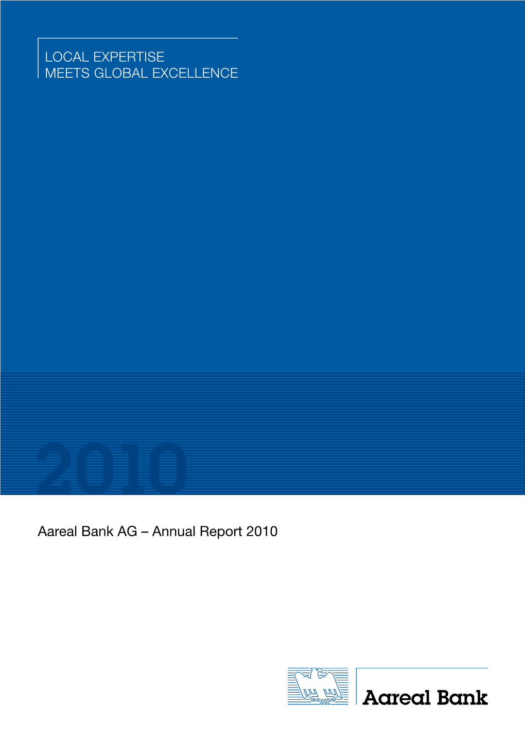 Annual Report 2010 Aareal Bank AG – Annual Report 2010 | Contents 2