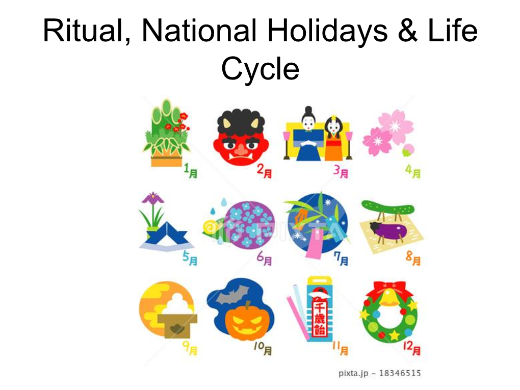 Ritual, National Holidays & Life Cycle