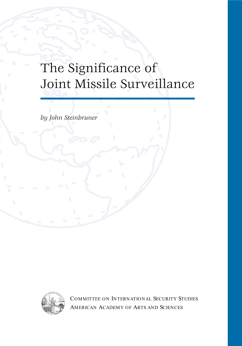 The Significance of Joint Missile Surveillance