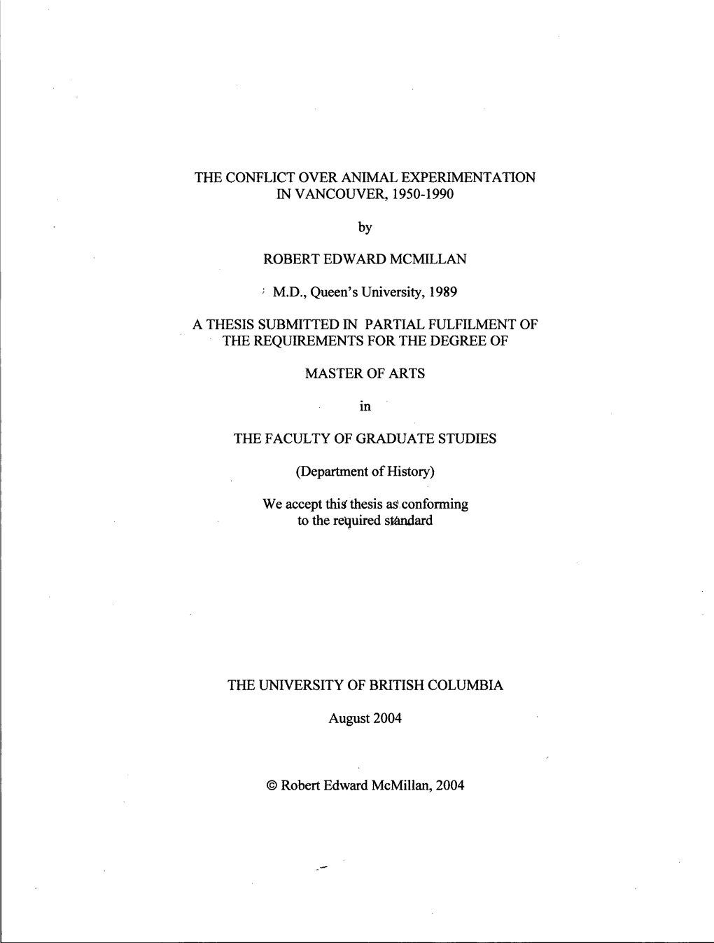 The Conflict Over Animal Experimentation in Vancouver, 1950-1990