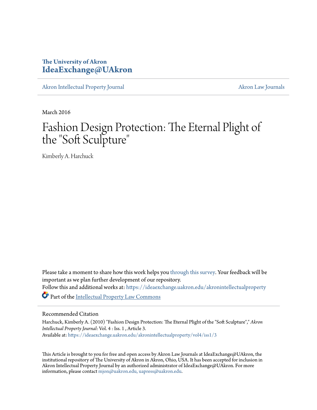Fashion Design Protection: the Te Ernal Plight of the "Soft Cs Ulpture" Kimberly A