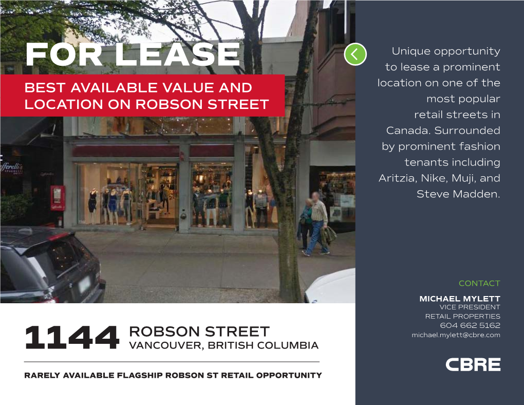 FOR LEASE to Lease a Prominent BEST AVAILABLE VALUE and Location on One of the LOCATION on ROBSON STREET Most Popular Retail Streets in Canada