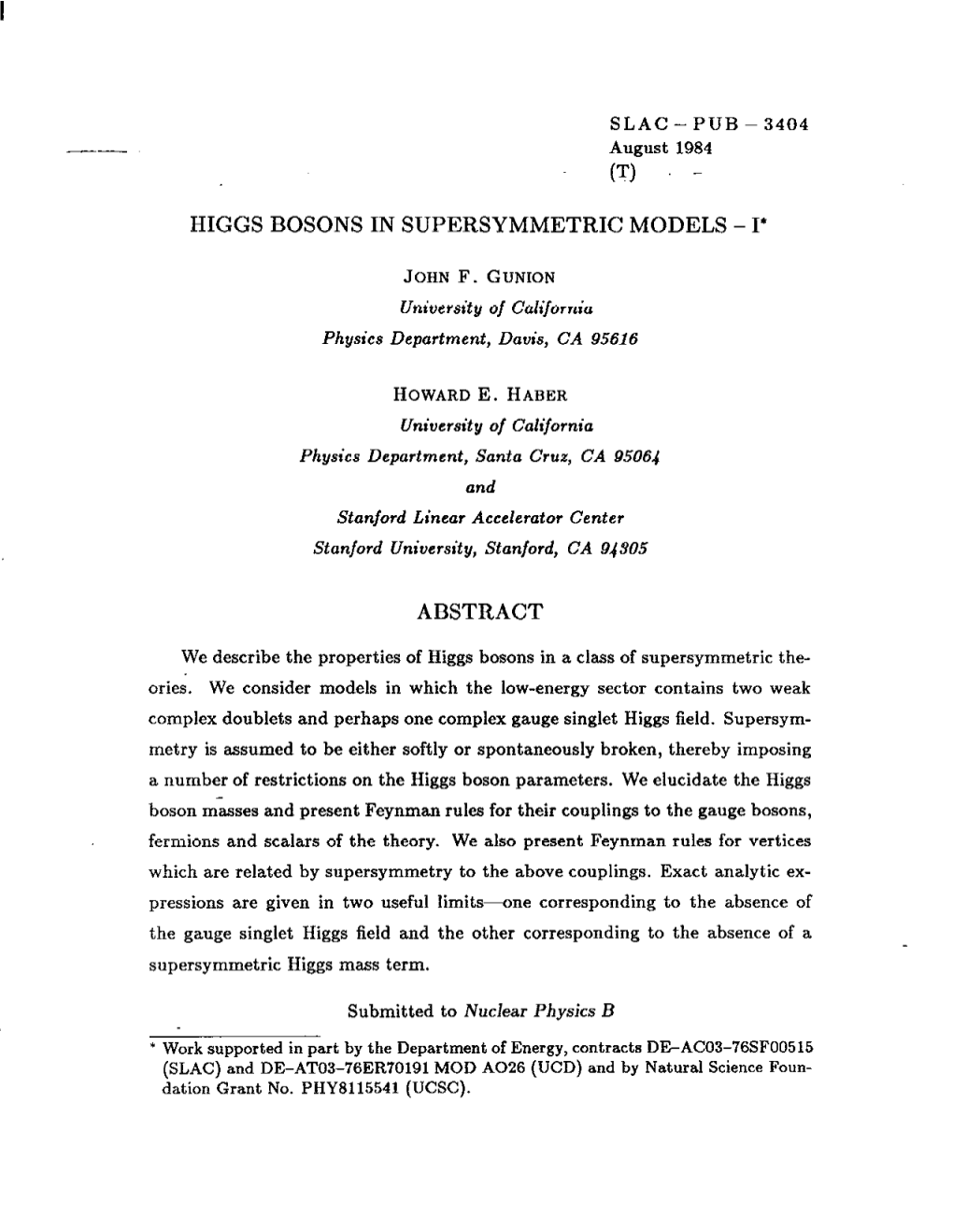 Higgs Bosons in Supersymmetric Models - I*