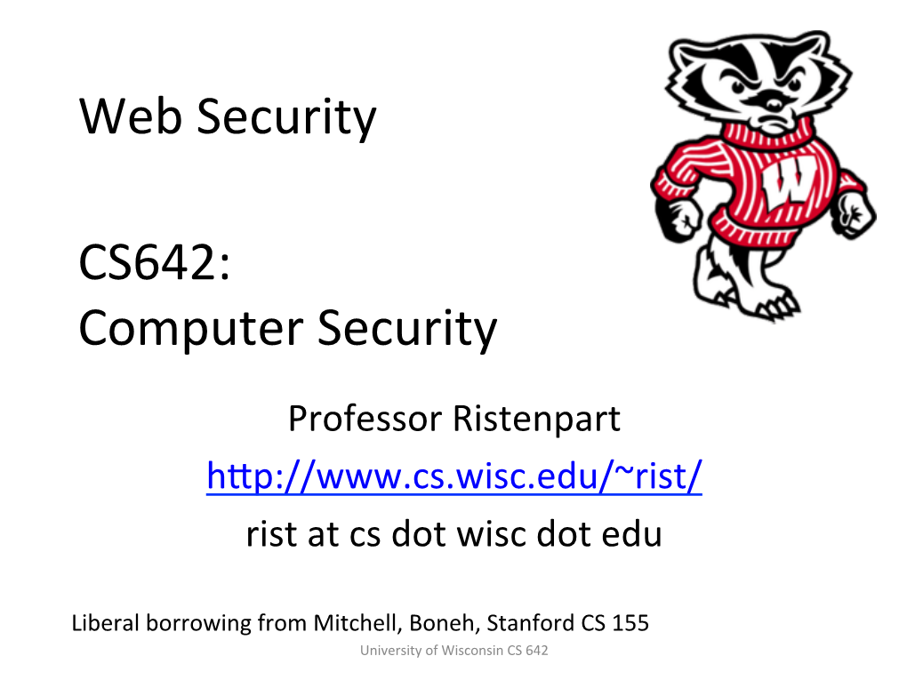 CS642: Computer Security Web Security