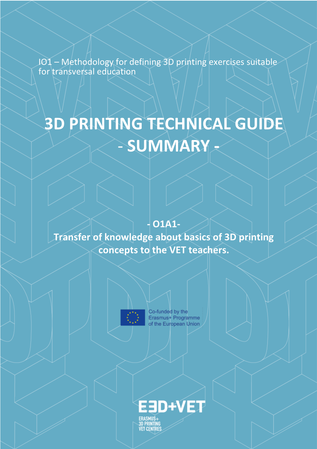 3D Printing Technical Guide - Summary