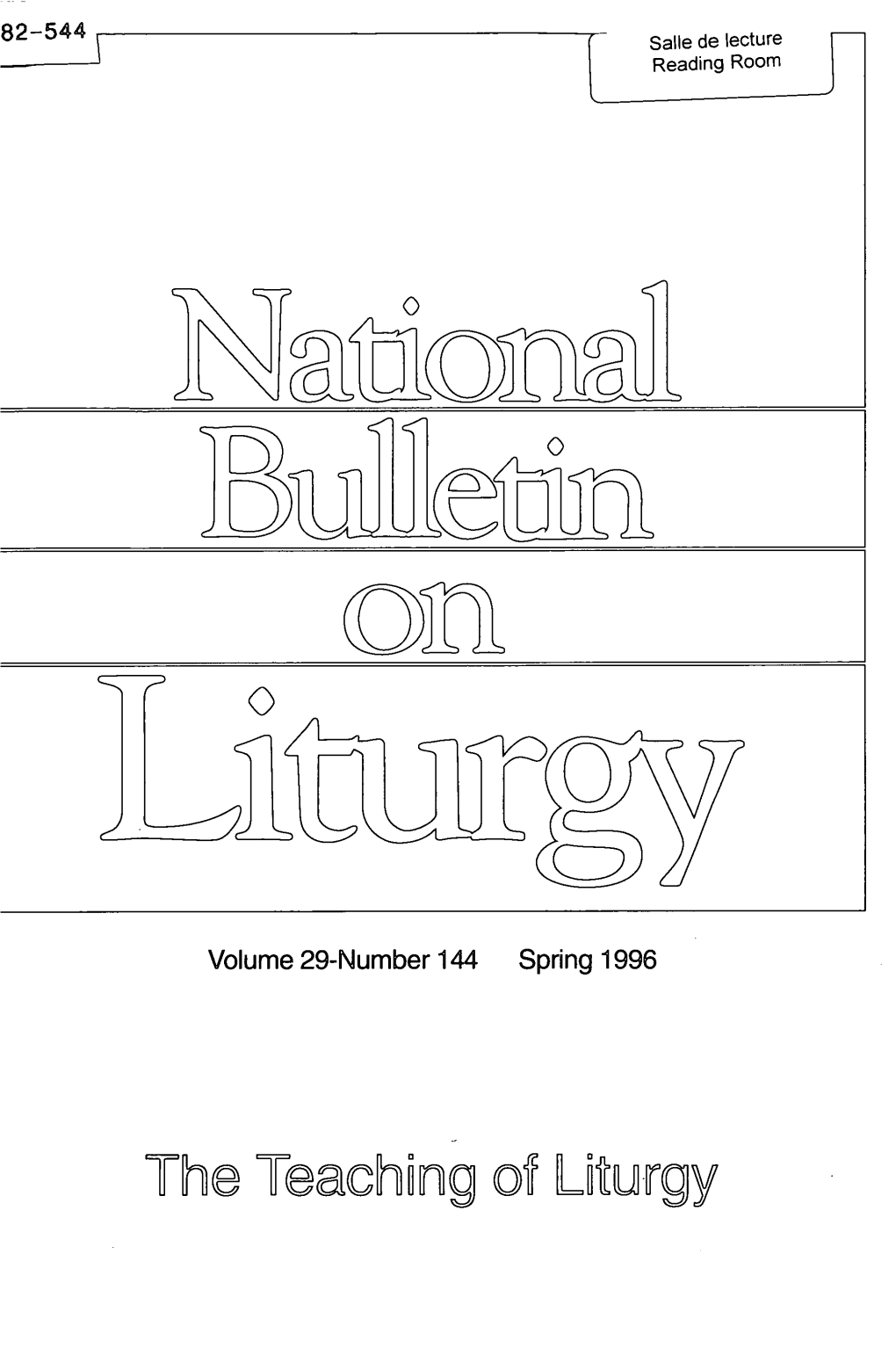The =Reacch~Ng Ofl~~U-Rgy National Bulletin on Liturgy the Price of a Single Issue Is Now $5.50