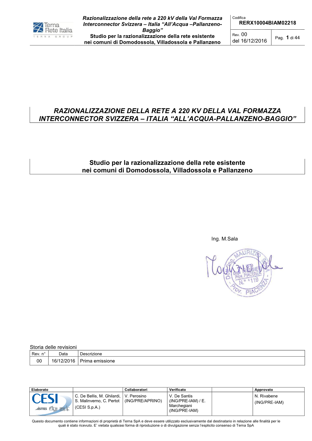 Razionalizzazione Della Rete a 220 Kv Della Val Formazza Codifica Interconnector Svizzera – Italia “All’Acqua –Pallanzeno- RERX10004BIAM02218 Baggio” Rev