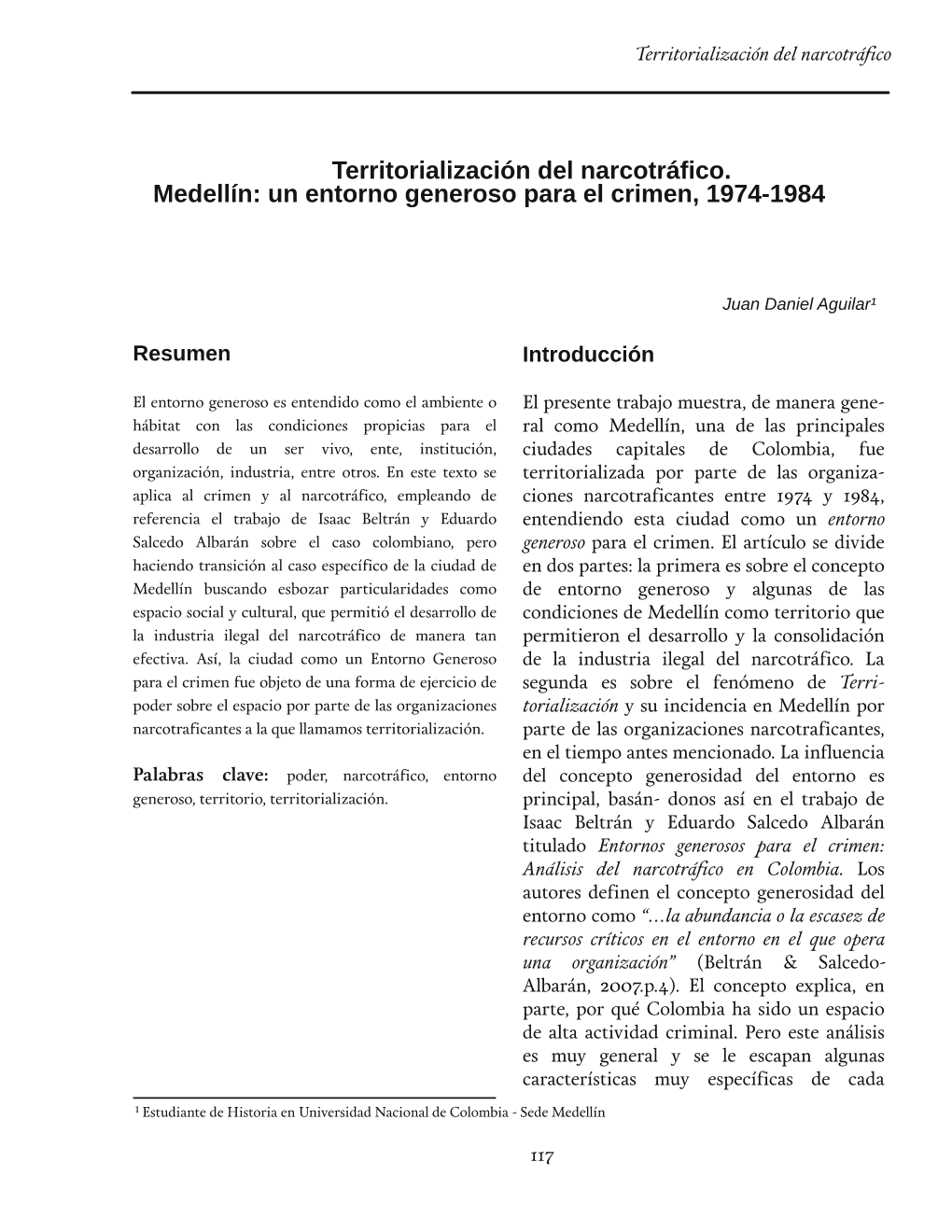 Territorialización Del Narcotráfico. Medellín: Un Entorno Generoso Para El Crimen, 1974-1984