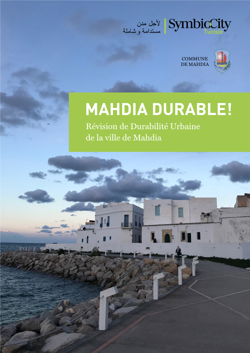 MAHDIA DURABLE! Révision De Durabilité Urbaine De La Ville De Mahdia Introduction