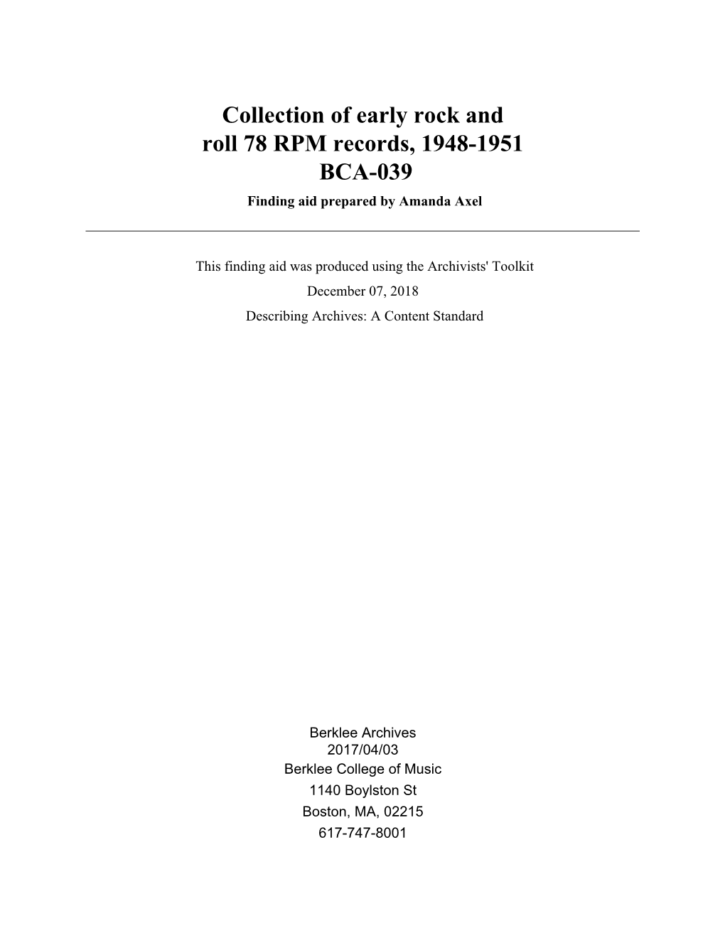 Collection of Early Rock and Roll 78 RPM Records, 1948-1951 BCA-039 Finding Aid Prepared by Amanda Axel