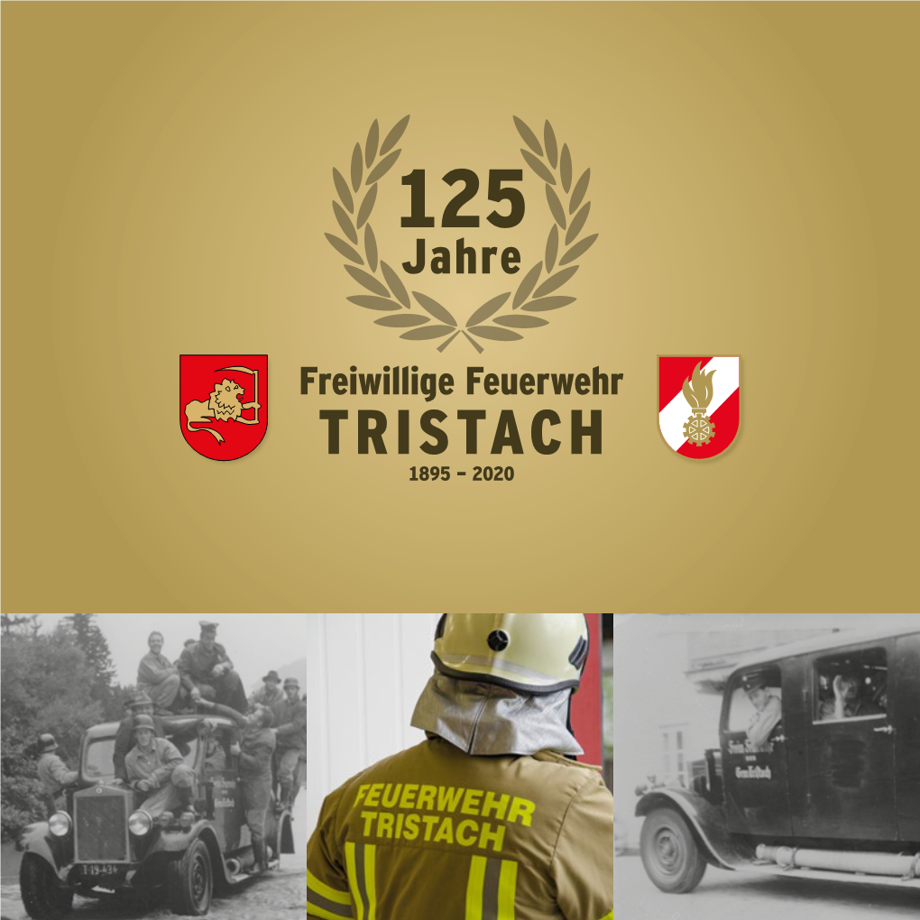 Freiwillige Feuerwehr TRISTACH 1895 - 2020 Die Fahne Der Freiwilligen Feuerwehr Tristach, Welche Von Kommandant Franz Amort (Vlg