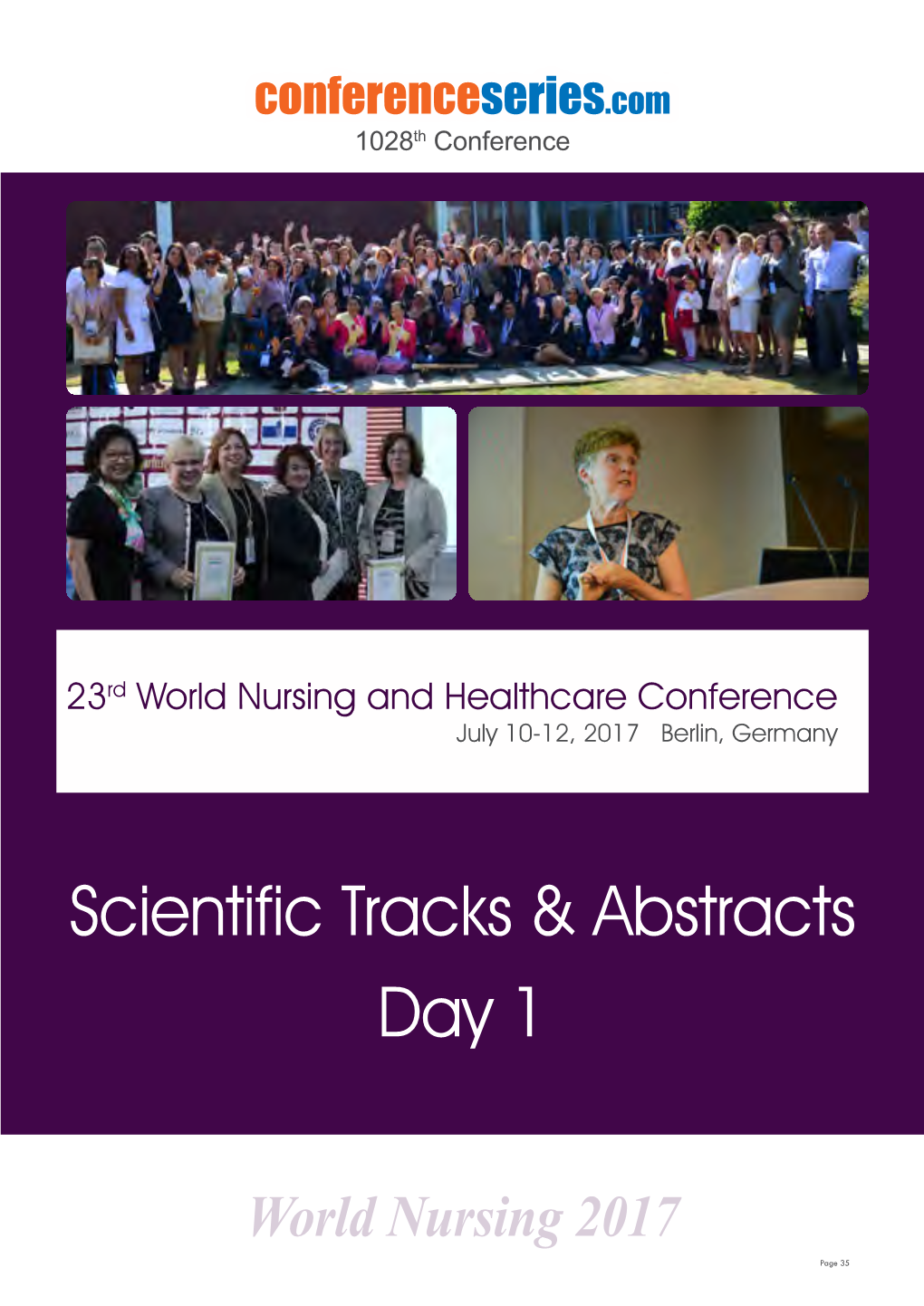 World Nursing 2017 Page 35 Sessions Day 1 July 10, 2017 Nursing Education & Practice