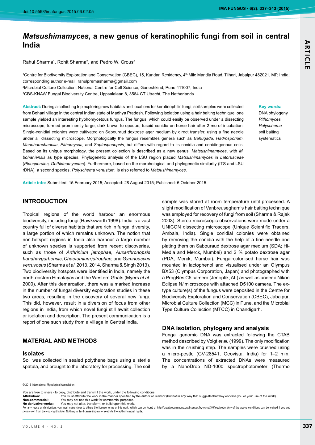 AR TICLE Matsushimamyces, a New Genus of Keratinophilic Fungi From