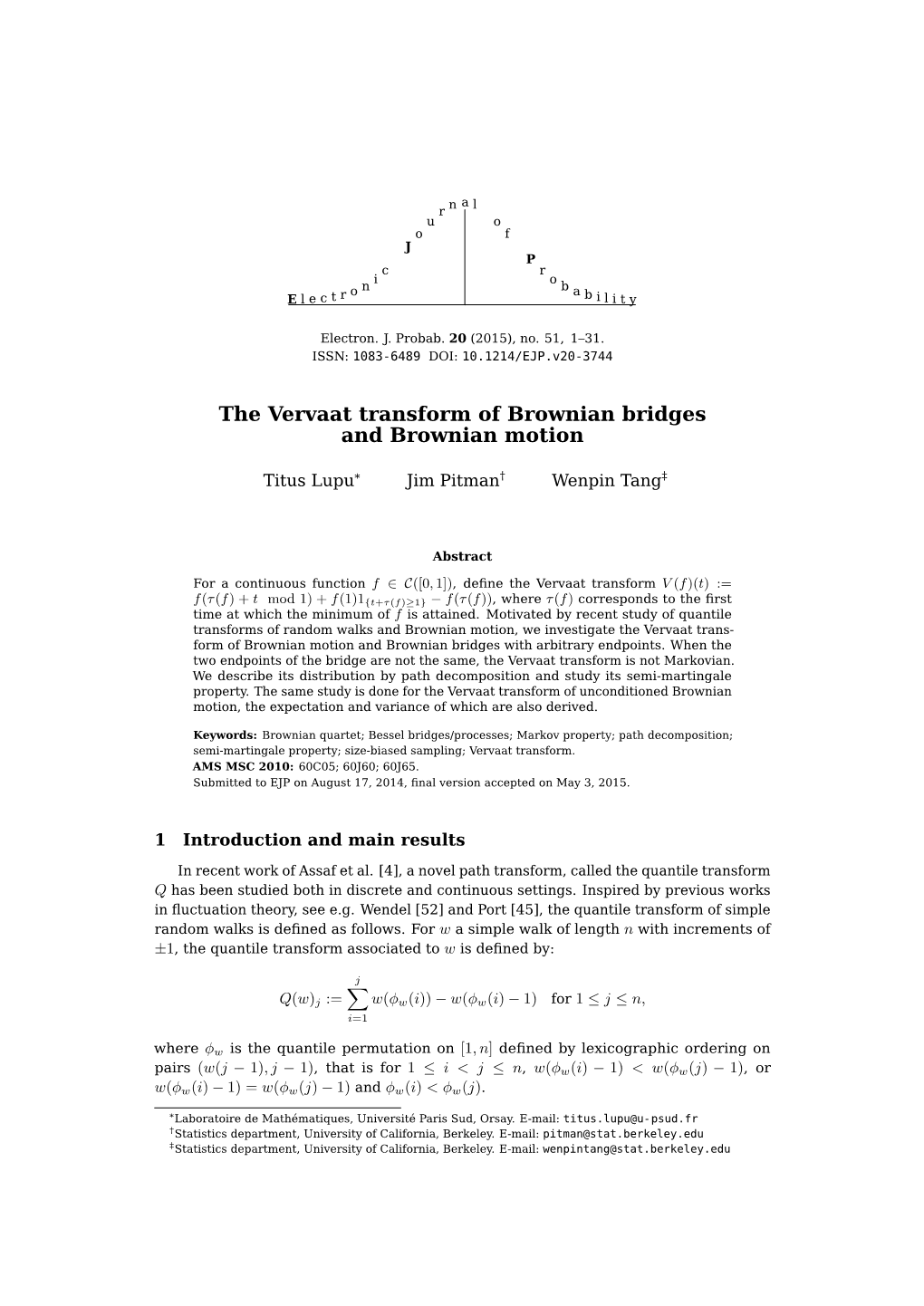 The Vervaat Transform of Brownian Bridges and Brownian Motion