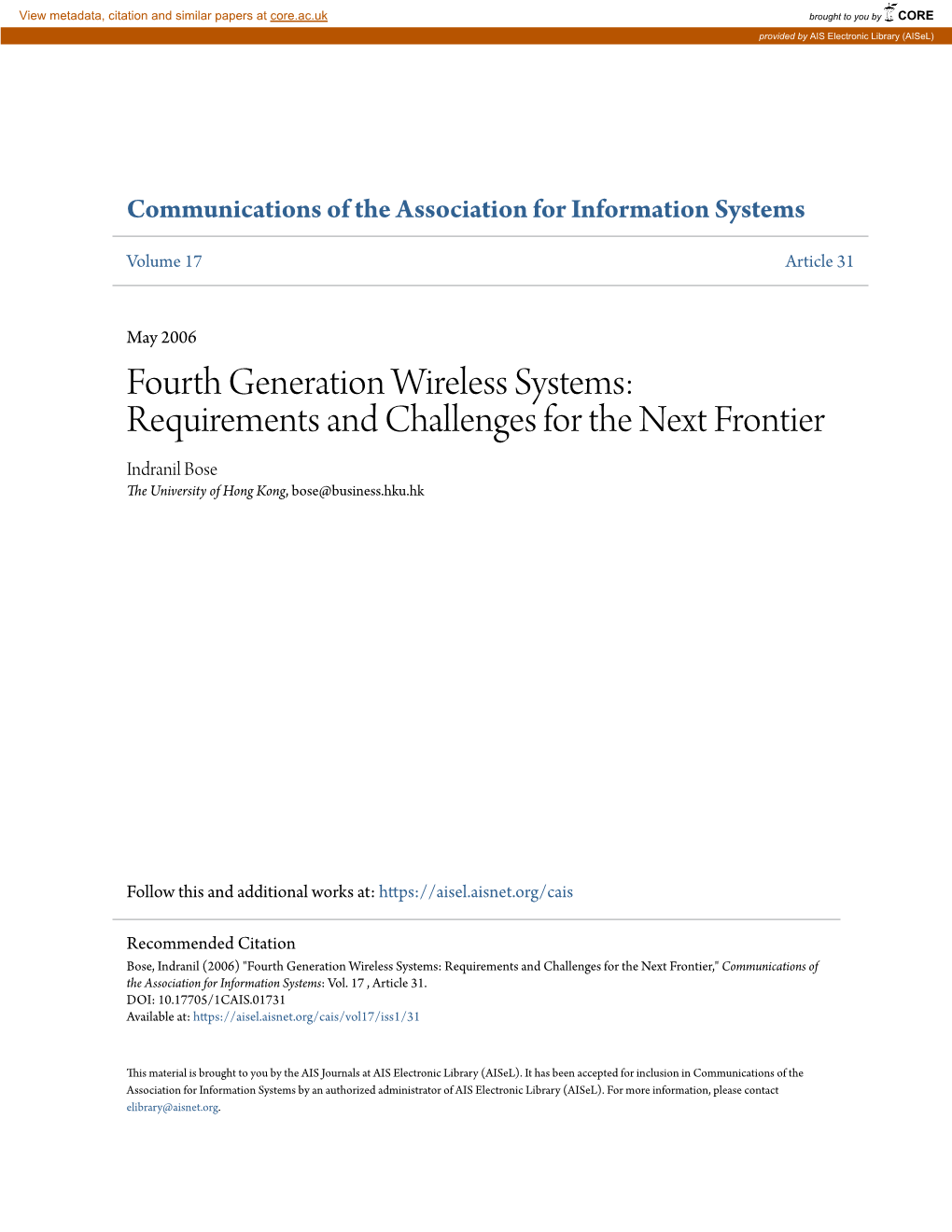 Fourth Generation Wireless Systems: Requirements and Challenges for the Next Frontier Indranil Bose the University of Hong Kong, Bose@Business.Hku.Hk