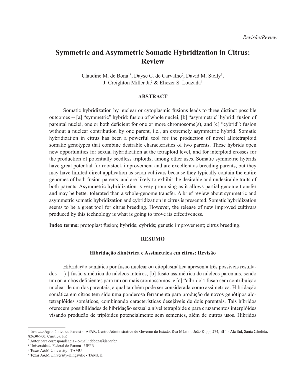 Symmetric and Asymmetric Somatic Hybridization in Citrus: Review