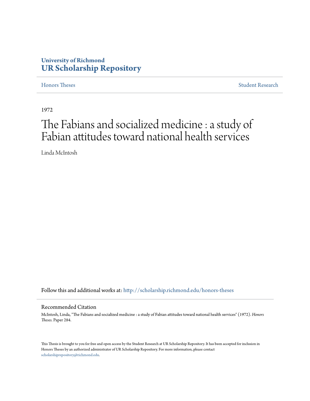 THE FABIANS and SOCIALIZED MEDICINE: a Study of Fabian Attitudes Toward National Health Services