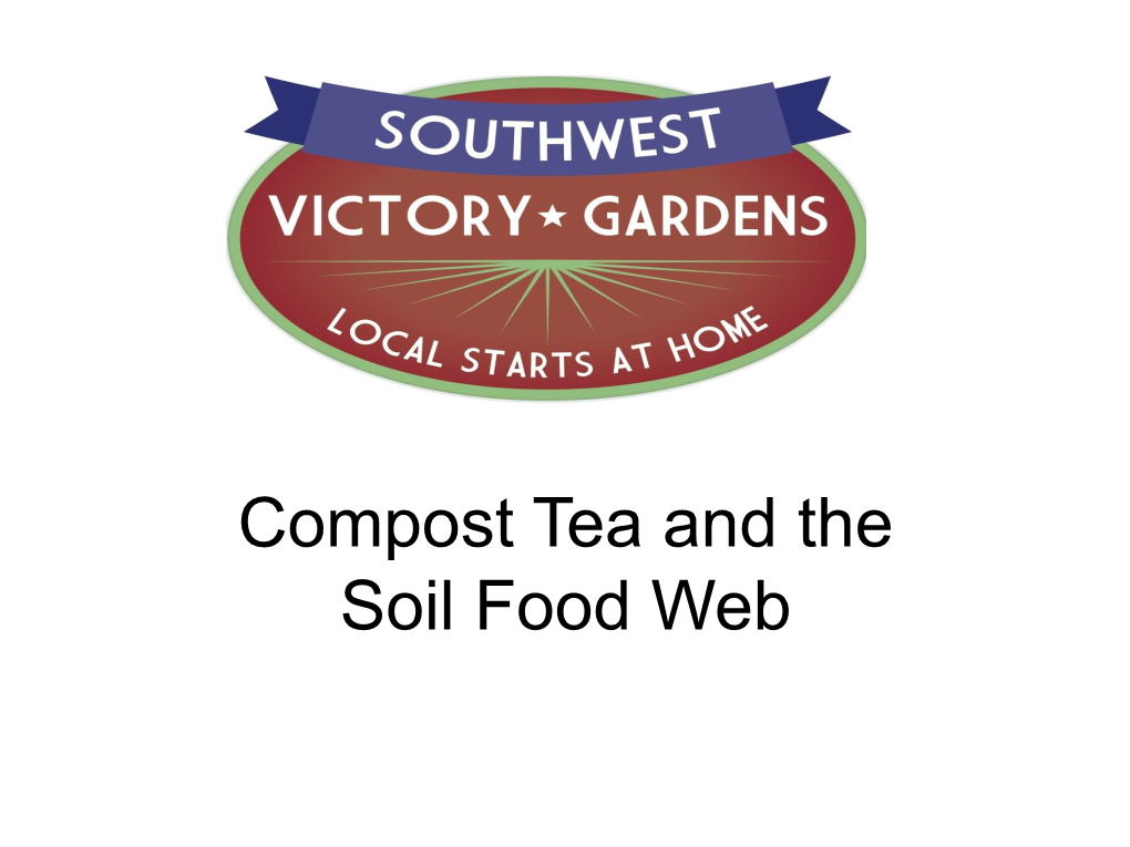 Compost Teas and the Soil Food