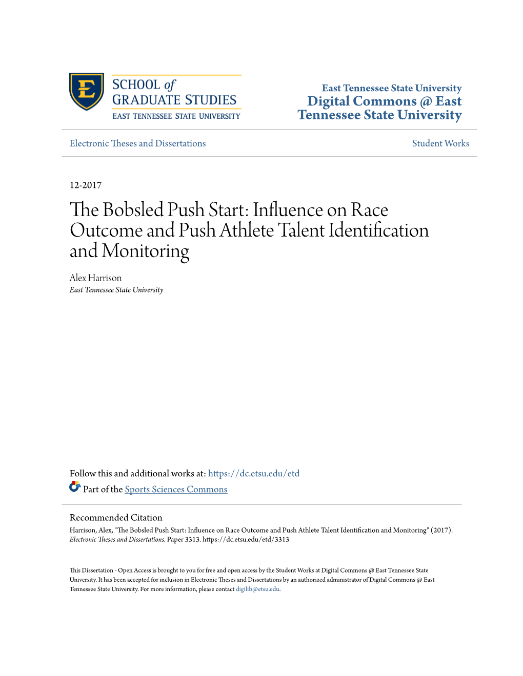 The Bobsled Push Start: Influence on Race Outcome and Push Athlete Talent Identification and Monitoring Alex Harrison East Tennessee State University