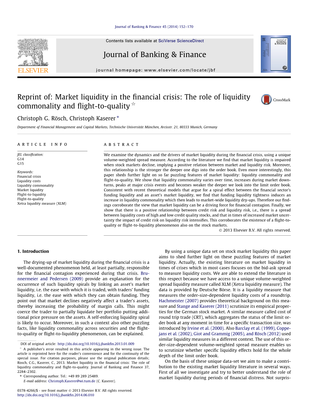 Reprint Of: Market Liquidity in the Financial Crisis: the Role of Liquidity