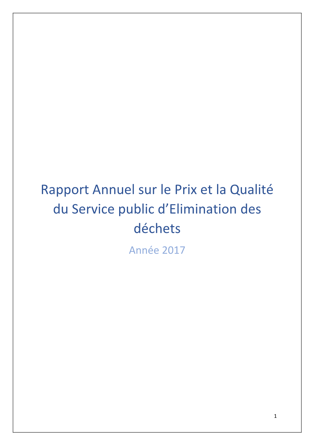 Rapport Annuel Sur Le Prix Et La Qualité Du Service Public D’Elimination Des Déchets Année 2017