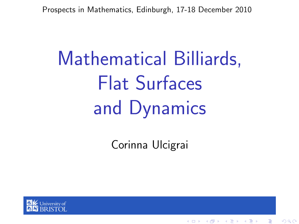 Mathematical Billiards, Flat Surfaces and Dynamics