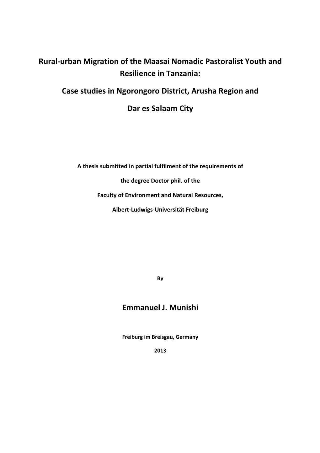 Rural-Urban Migration of the Maasai Nomadic Pastoralist Youth and Resilience in Tanzania