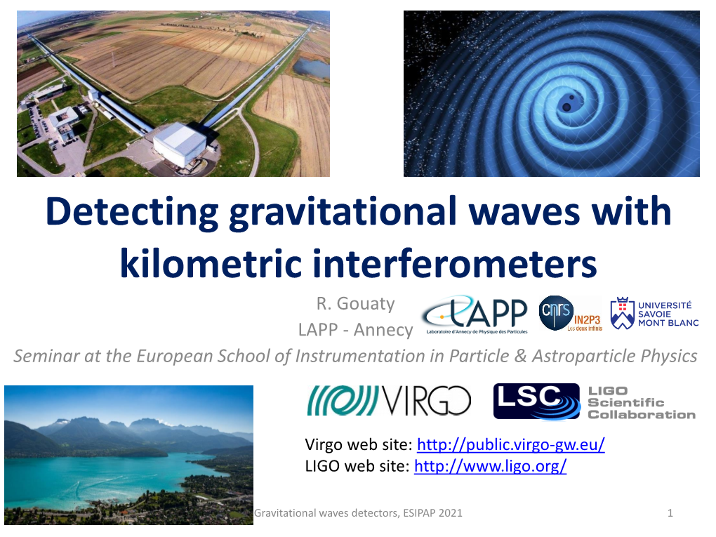 Gravitational Waves with Kilometric Interferometers R