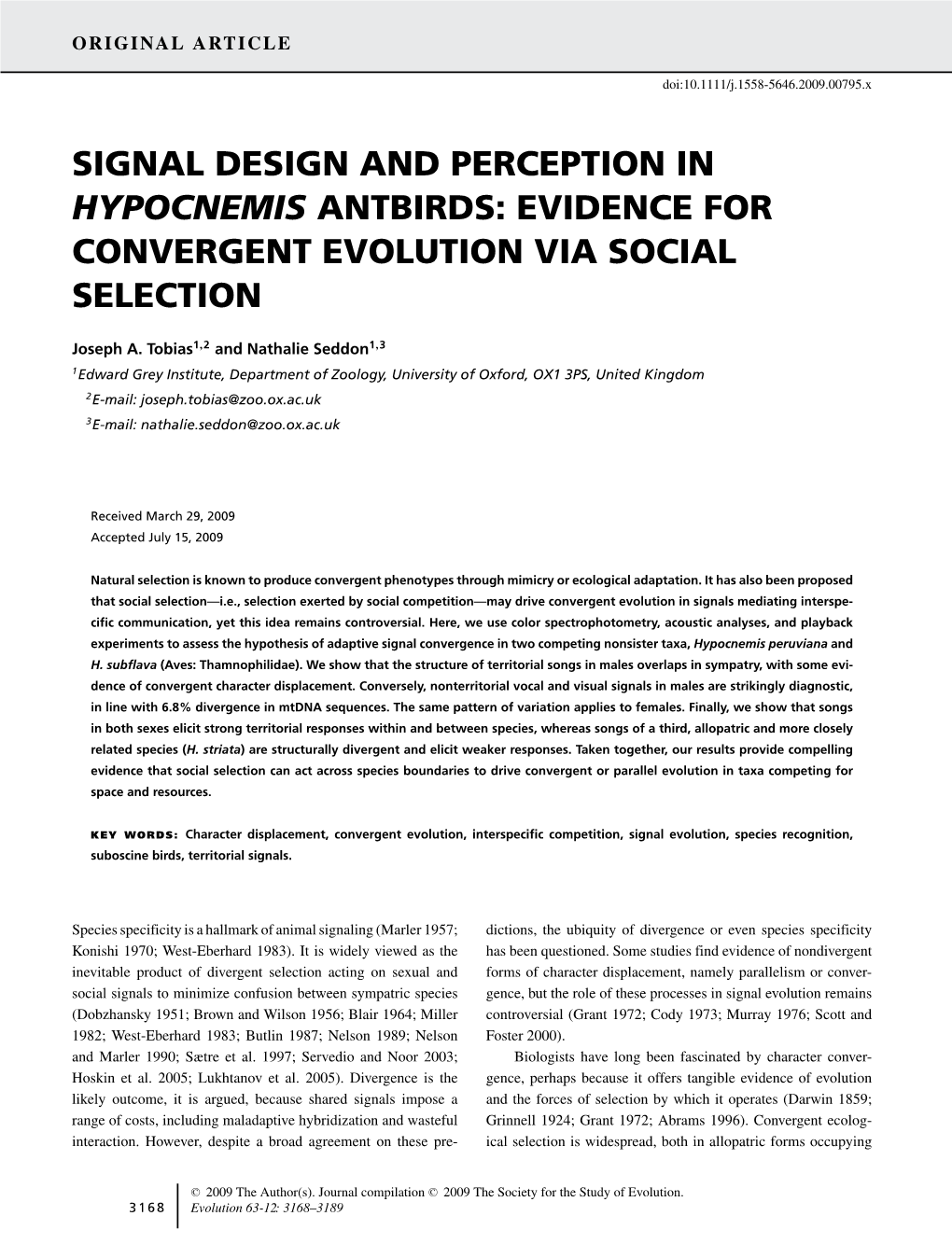 Signal Design and Perception in Hypocnemis Antbirds: Evidence for Convergent Evolution Via Social Selection