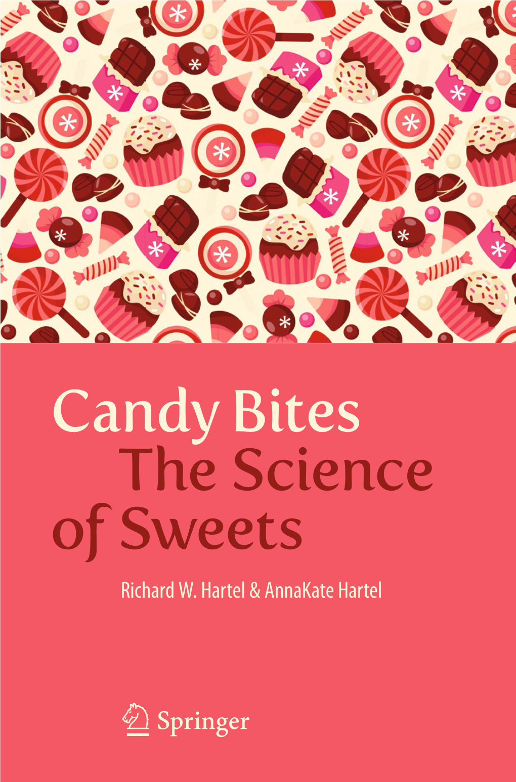 Candy Bites the Science of Sweets Richard W