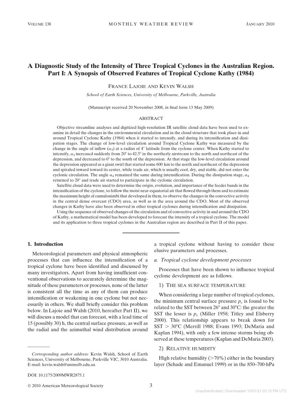 A Diagnostic Study of the Intensity of Three Tropical Cyclones in the Australian Region