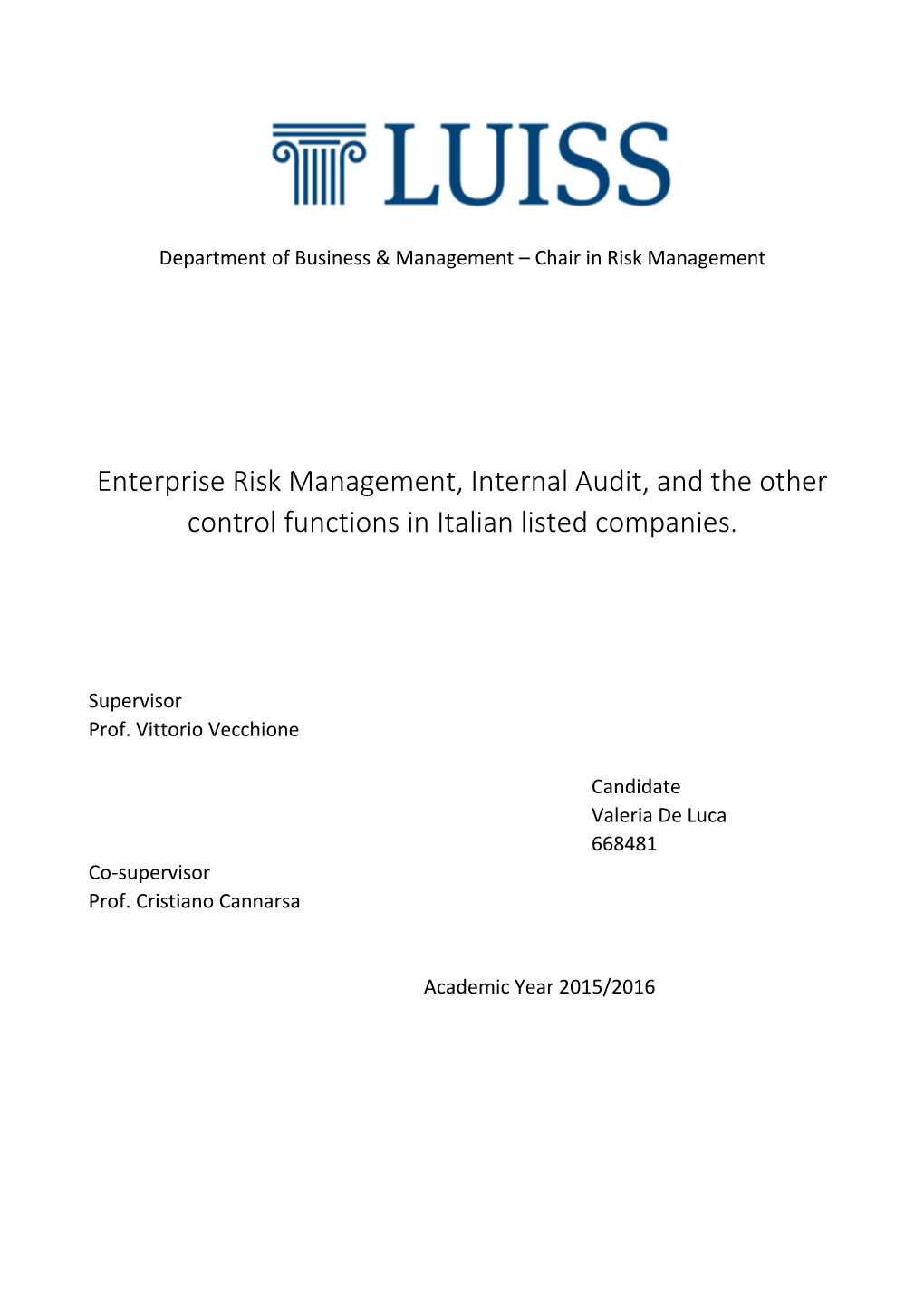 Enterprise Risk Management, Internal Audit, and the Other Control Functions in Italian Listed Companies