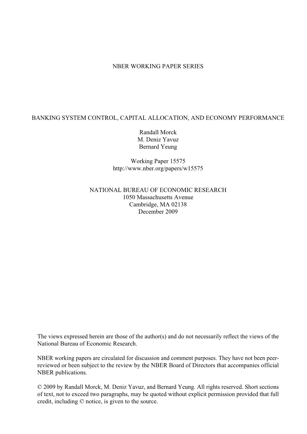 NBER WORKING PAPER SERIES BANKING SYSTEM CONTROL, CAPITAL ALLOCATION, and ECONOMY PERFORMANCE Randall Morck M. Deniz Yavuz Berna