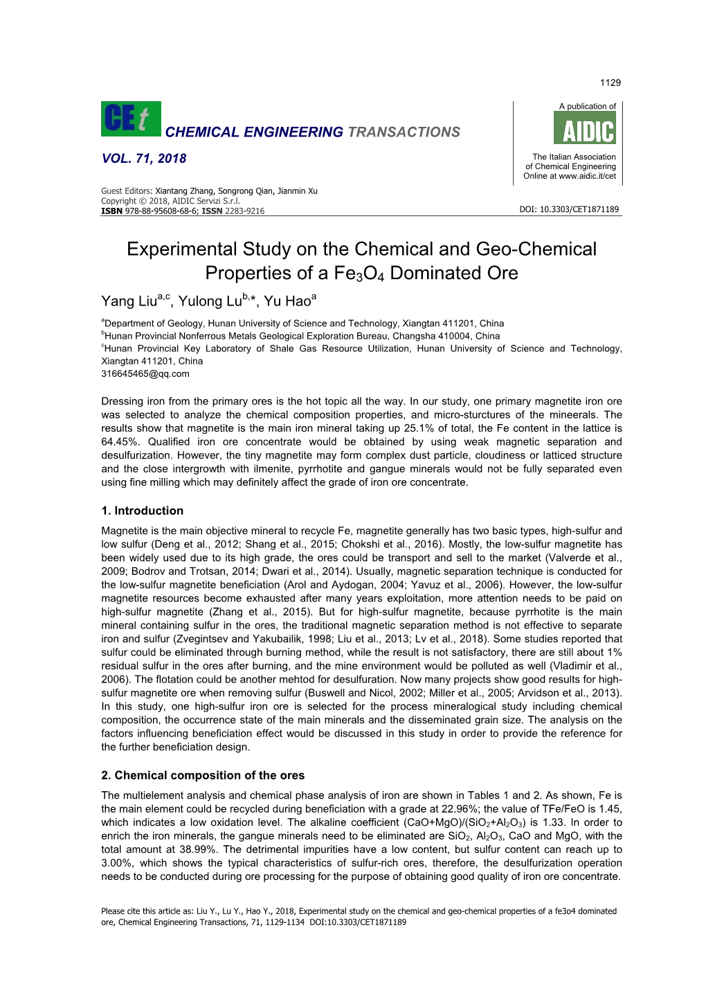 Experimental Study on the Chemical and Geo-Chemical Properties of a Fe3o4 Dominated Ore, Chemical Engineering Transactions, 71, 1129-1134 DOI:10.3303/CET1871189 1130