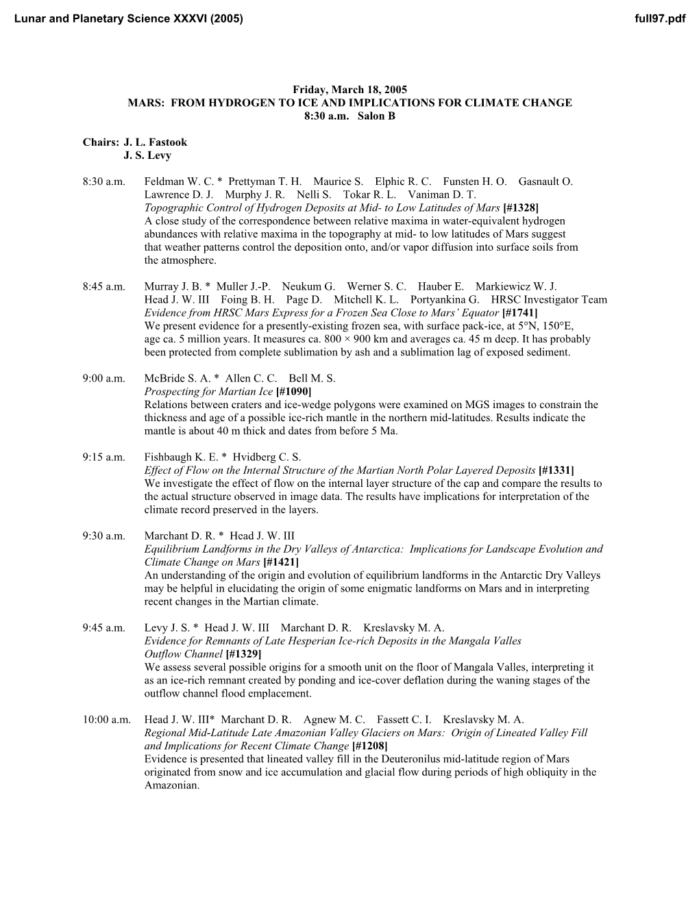 Friday, March 18, 2005 MARS: from HYDROGEN to ICE and IMPLICATIONS for CLIMATE CHANGE 8:30 Am Salon B Chairs