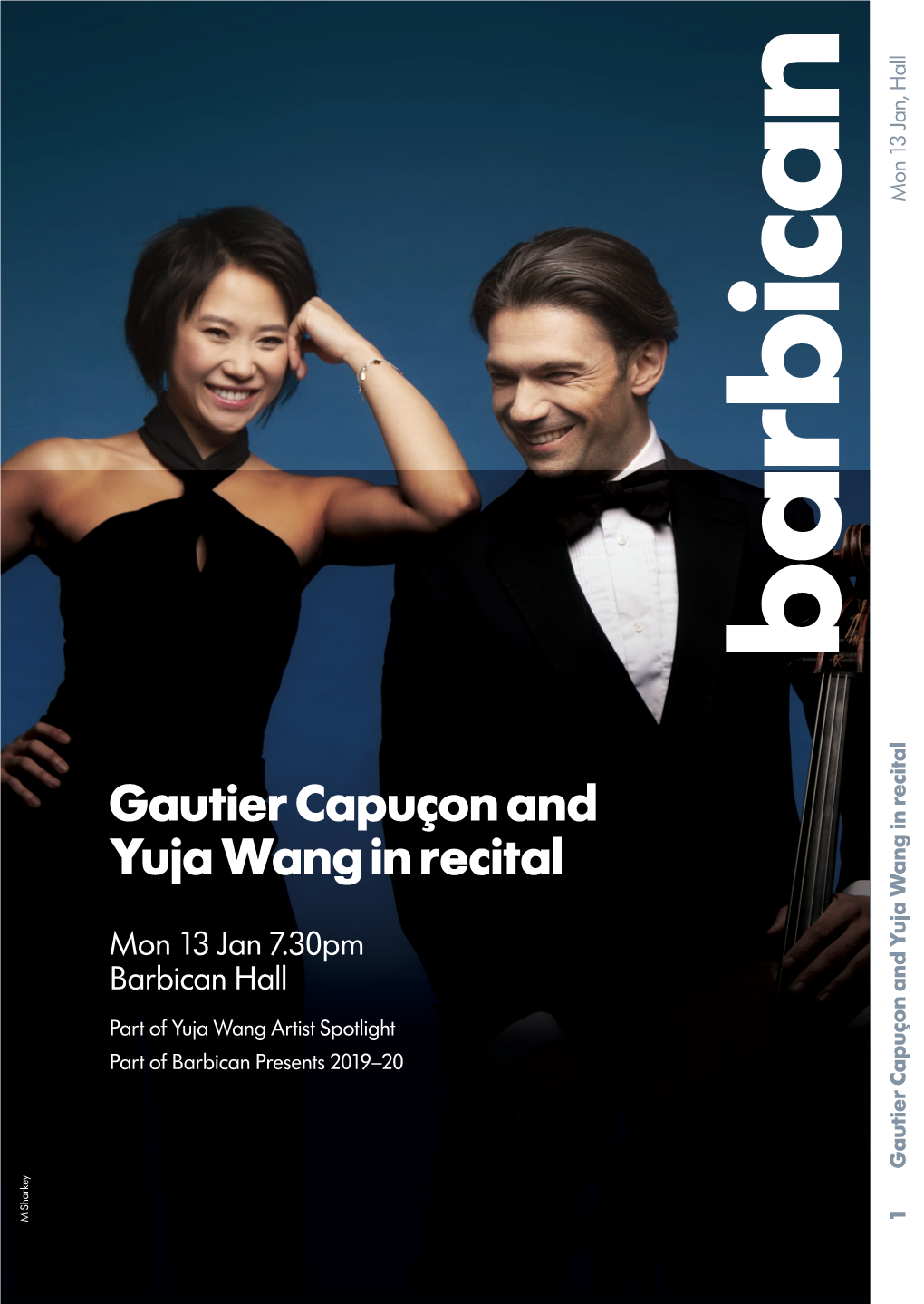 Gautier Capuçon and Yuja Wang in Recital Mon 13 Jan, Hall 2 Gautier Capuçon and Yuja Wang in Recital Mon 13 Jan, Hall Important Information Allowed in the Hall