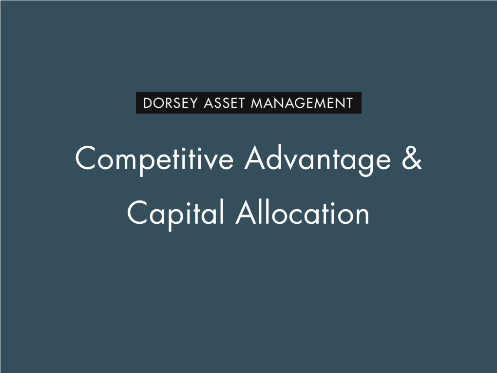 Competitive Advantage & Capital Allocation