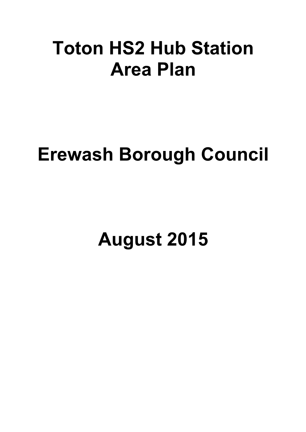 Toton HS2 Hub Station Area Plan Erewash Borough Council August 2015