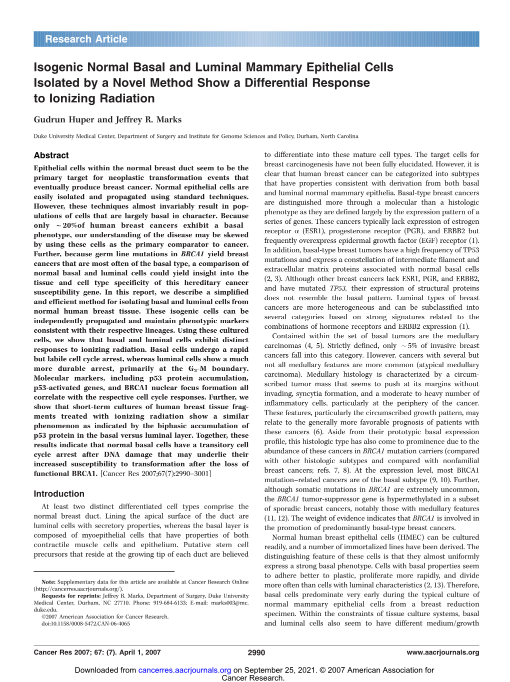 Isogenic Normal Basal and Luminal Mammary Epithelial Cells Isolated by a Novel Method Show a Differential Response to Ionizing Radiation Gudrun Huper and Jeffrey R