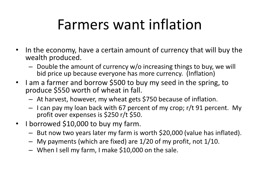 Farmers Want Inflation