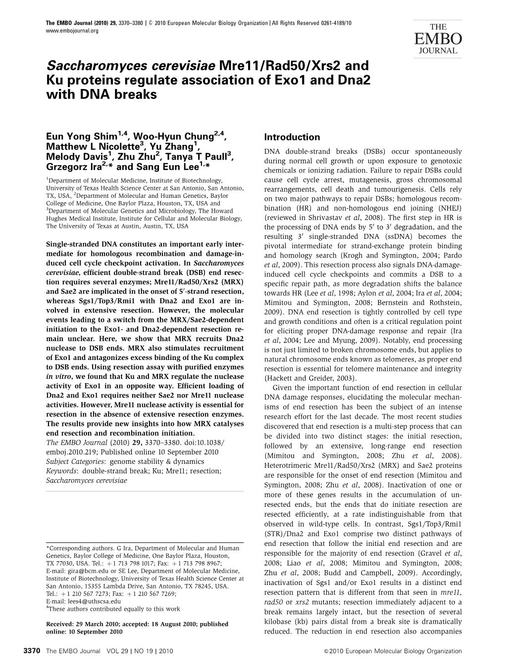 Saccharomyces Cerevisiae Mre11/Rad50/Xrs2 and Ku Proteins Regulate Association of Exo1 and Dna2 with DNA Breaks