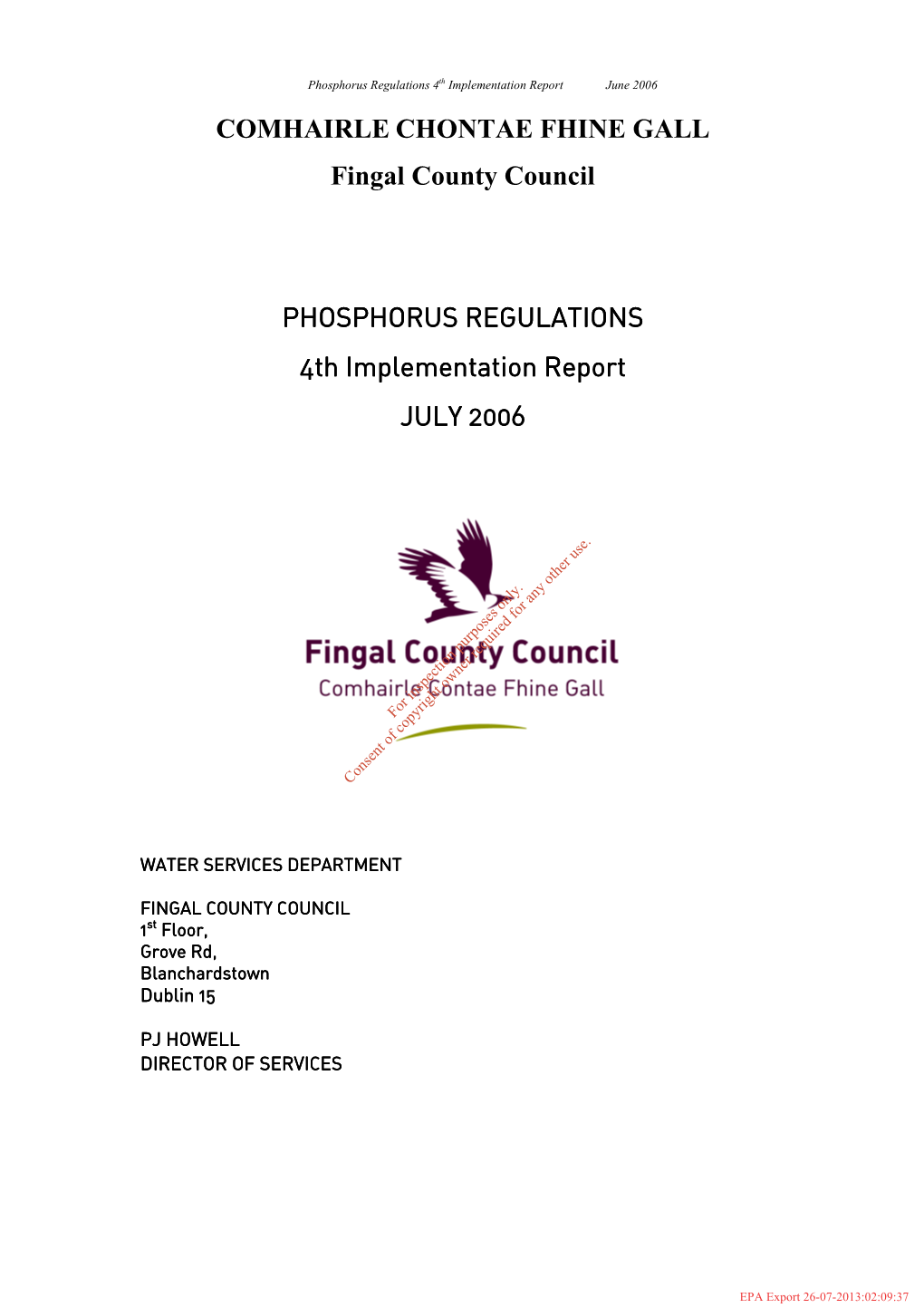 COMHAIRLE CHONTAE FHINE GALL Fingal County Council PHOSPHORUS REGULATIO PHOSPHORUS REGULATIONS 4Th Implementation Report 4Th