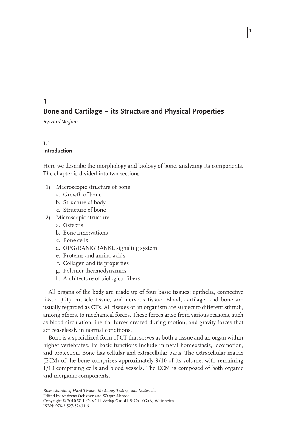 1 Bone and Cartilage – Its Structure and Physical Properties Ryszard Wojnar