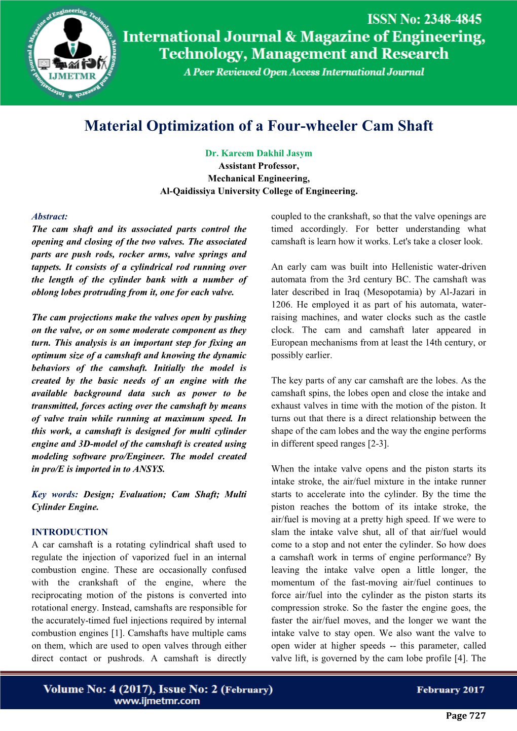 Material Optimization of a Four-Wheeler Cam Shaft Dr.Kareem