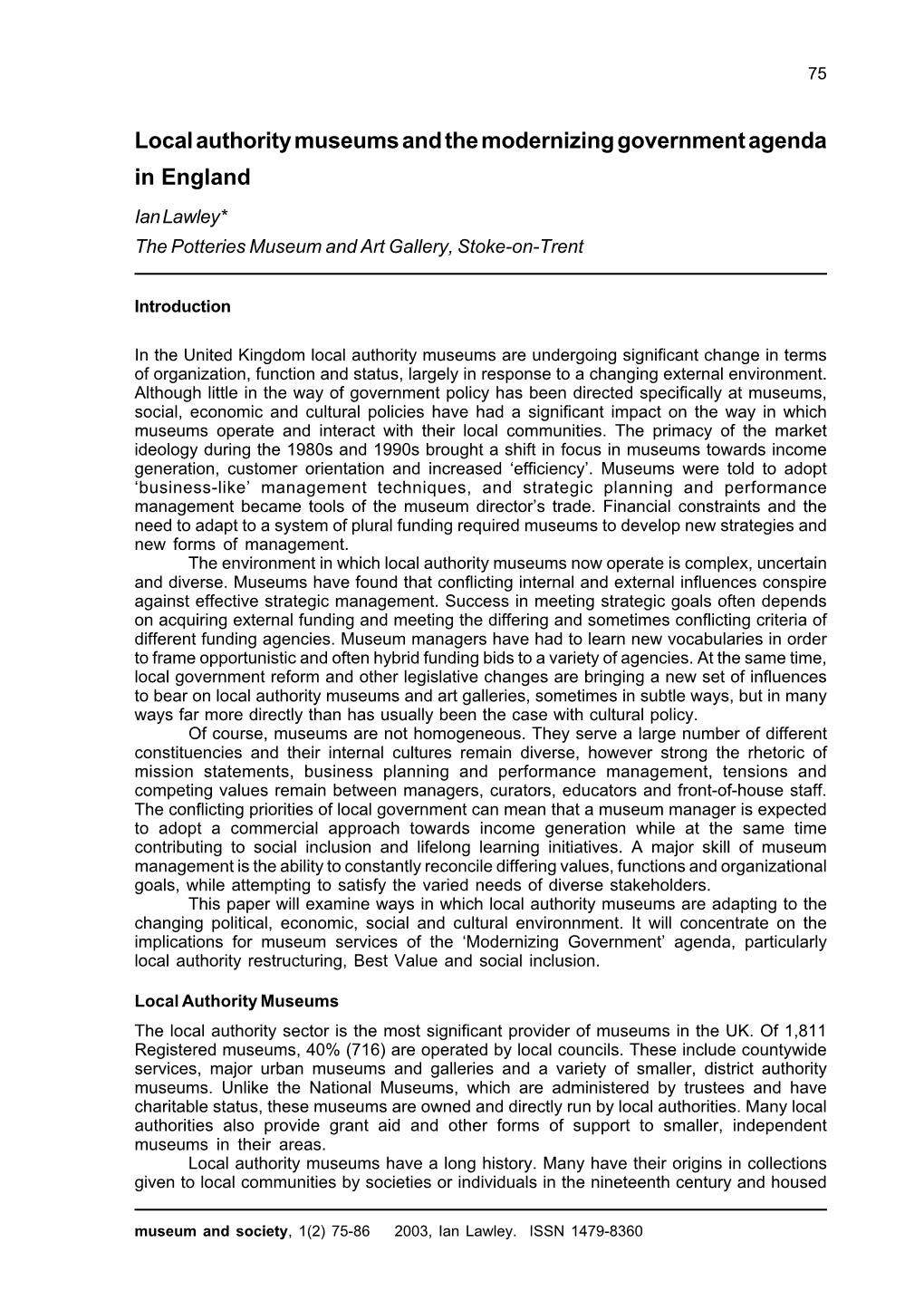 Local Authority Museums and the Modernizing Government Agenda in England Ian Lawley* the Potteries Museum and Art Gallery, Stoke-On-Trent