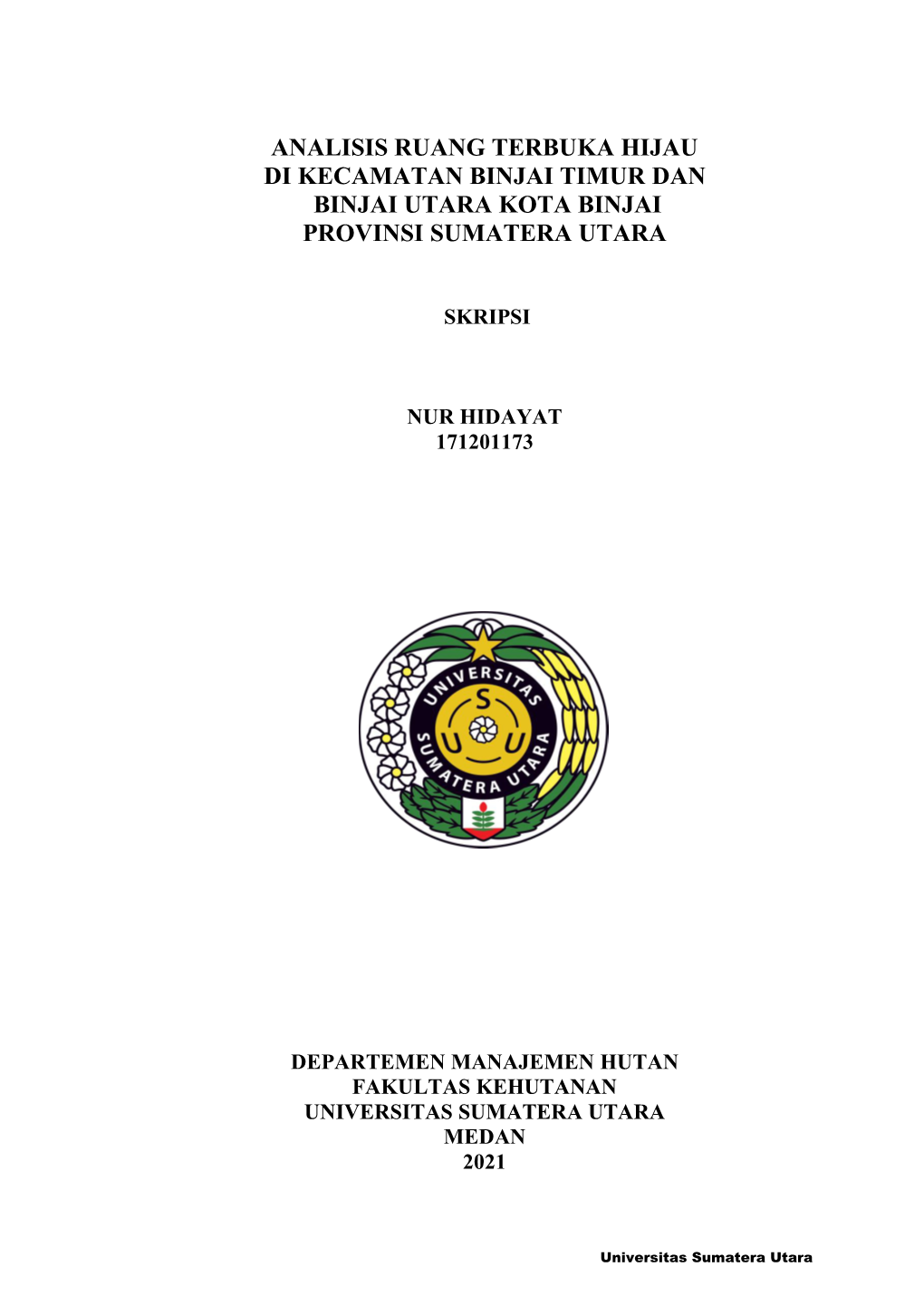 Analisis Ruang Terbuka Hijau Di Kecamatan Binjai Timur Dan Binjai Utara Kota Binjai Provinsi Sumatera Utara