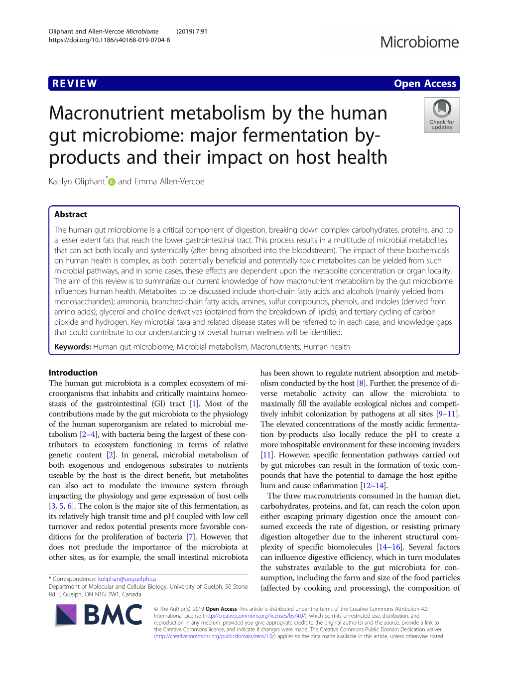 Macronutrient Metabolism by the Human Gut Microbiome: Major Fermentation By- Products and Their Impact on Host Health Kaitlyn Oliphant* and Emma Allen-Vercoe